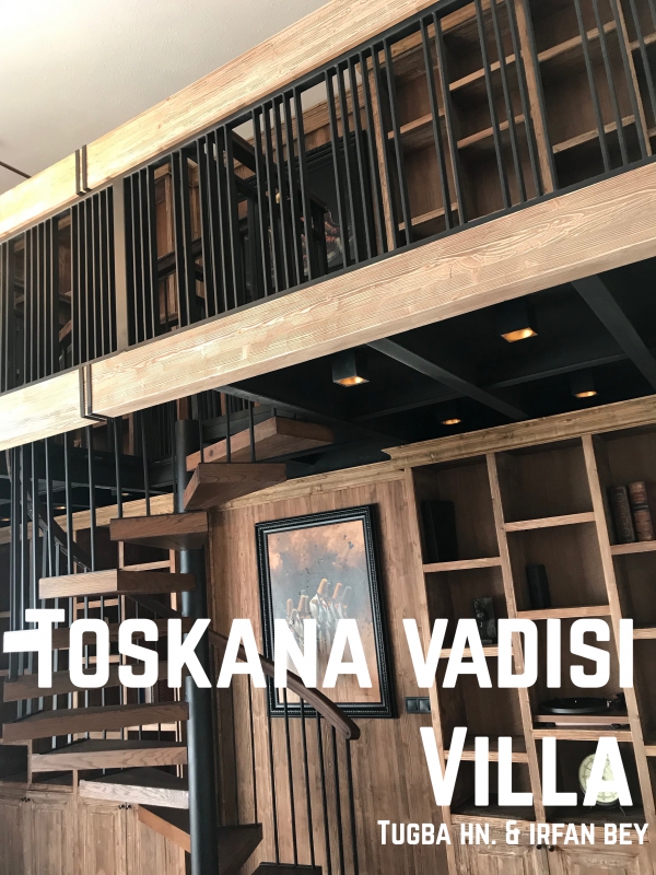 İrfan Bey Villa / Toskana Vadisi